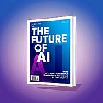 The Future of AI – Special Issue (Print Edition)